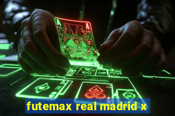 futemax real madrid x